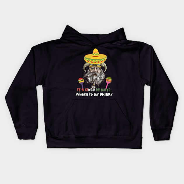 It's 5 de Mayo - Where is my drink Kids Hoodie by ejsulu